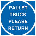 pallet-truck-please-return-floor-sign~